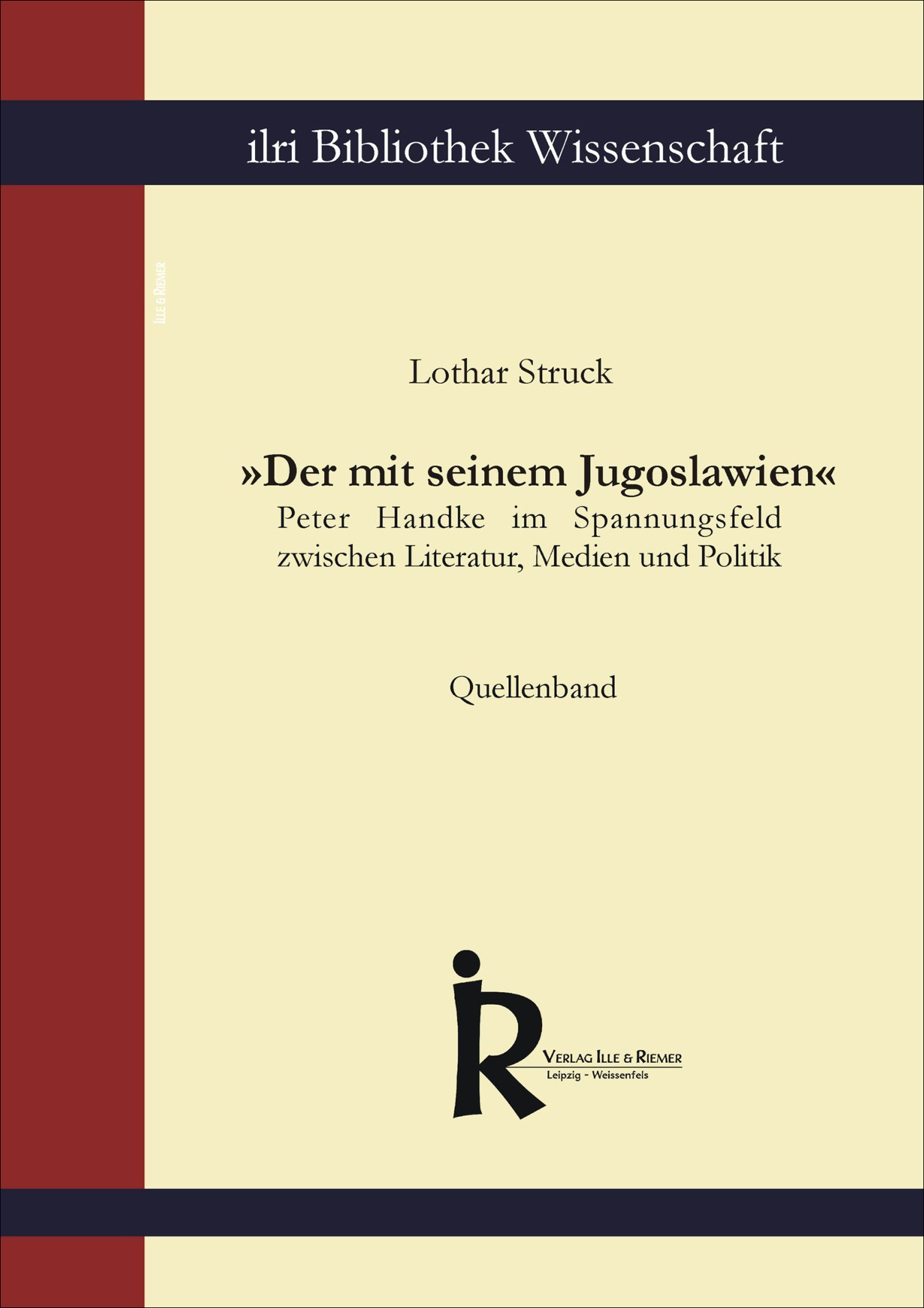 Quellenband - »Der mit seinem Jugoslawien«